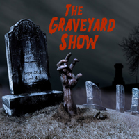 The Graveyard Show