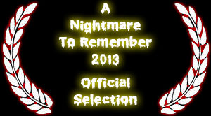 A Nightmare To Remember 2013 Official Selection